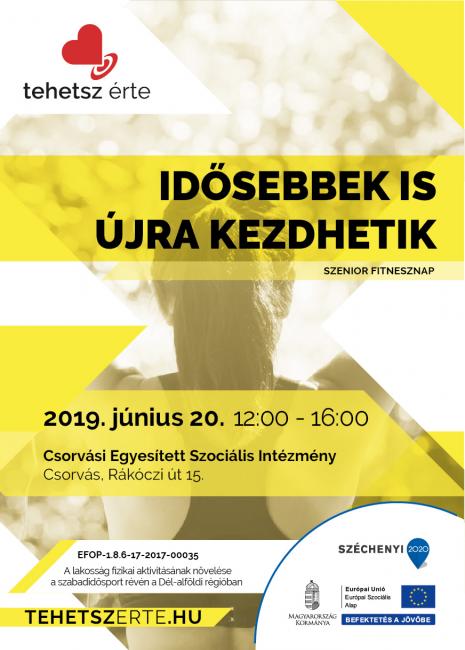 2019. június 20. - Idősebbek újra kezdhetik! - Csorvás - Csorvási Egyesített Szociális Intézmény