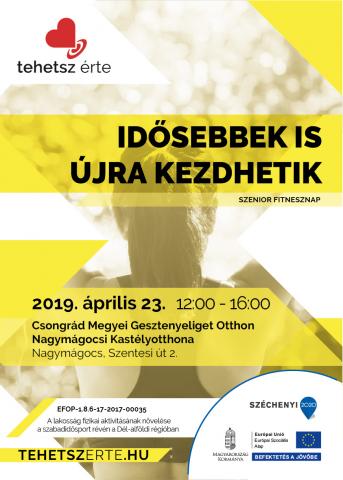 2019. április 23. - Idősebbek újra kezdhetik! - Nagymágocs - Csongrád Megyei Gesztenyeliget Otthon Nagymágocsi Kastélyotthona